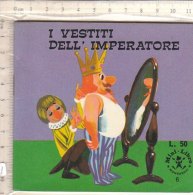 PO7717D# MINI LIBRO N.6  I VESTITI DELL'IMPERATORE Ed.Mondadori 1970 - Antichi