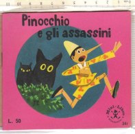 PO7718D# MINI LIBRO N.34r  PINOCCHIO E GLI ASSASINI Ed.Mondadori 1969 - Antichi