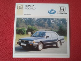 FICHA TÉCNICA DATA TECNICAL SHEET FICHE TECHNIQUE AUTO COCHE CAR VOITURE 1976 1985 HONDA ACCORD JAPÓN JAPAN NIPPON VER F - Autos