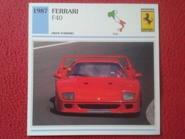 FICHA TÉCNICA DATA TECNICAL SHEET FICHE TECHNIQUE AUTO COCHE CAR VOITURE 1987 FERRARI F40 ITALIA ITALY CARS VER FOTO/S - Autos