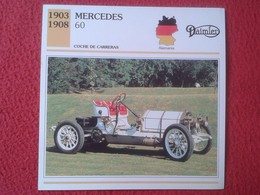 FICHA TÉCNICA DATA TECNICAL SHEET FICHE TECHNIQUE AUTO COCHE CAR VOITURE 1903 1908 MERCEDES 60 DAIMLER GERMANY ALEMANIA - Auto's