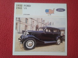 FICHA TÉCNICA DATA TECNICAL SHEET FICHE TECHNIQUE AUTO COCHE CAR VOITURE 1932 1941 FORD V8 USA UNITED STATES VER FOTO/S - Voitures