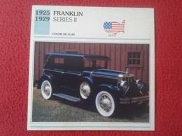 FICHA TÉCNICA DATA TECNICAL SHEET FICHE TECHNIQUE AUTO COCHE CAR VOITURE 1925 1929 FRANKLIN SERIES II USA UNITED STATES - Automobili