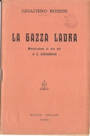 G. ROSSINI - LA GAZZA LADRA - LIBRETTO D'OPERA - Film En Muziek