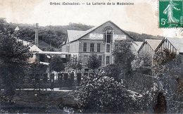 Orbec. La Laiterie De La Madeleine. - Orbec