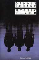 Rivages Noir N° 515 : Mystic River Par Lehane (ISBN 2743612819 EAN 9782743612818) - Rivage Noir