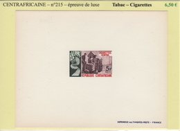 Centrafricaine - Epreuve De Luxe - N°215 - Tabac Cigarettes - Centrafricaine (République)