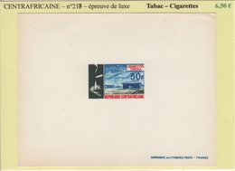 Centrafricaine - Epreuve De Luxe - N°217 - Tabac Cigarettes - Zentralafrik. Republik