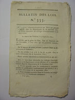 BULLETIN DES LOIS N°555 Du 17 SEPTEMBRE 1822 - REPARTITION PAR CORPS DES SOLDATS DE LA CLASSE DE 1821 - Decreti & Leggi