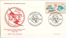 Enveloppe Premier Jour  Centenaire Télécommunications  17  Mai 1965  OUAGADOUGOU - République De Haute Volta - Correo Postal