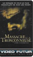 CARTE-VIDEO FUTUR-N°261-MASSACRE A LA TRONCONNEUSE-TBE - - Subscription