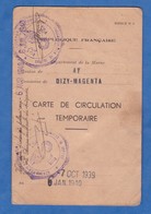 Carte De Circulation Temporaire - DIZY / MAGENTA - 1939 / 1940 - Laurent Chevy Né à Epernay - WW2 - TOP RARE - 1939-45