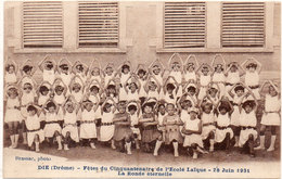 DIE - Fetes Du Cinquantenaire De L' Ecole Laïque - 28 Juin 1931 - La Ronde Eternelle  (2191 ASO) - Die