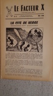 RARE LE FACTEUR X N°8 DE 05/1954 REVUE MENSUELLE DE VARIETES SCIENTIFIQUES EDITIONS DU LEVIER 16 PAGES 24 X 16 CM - Wissenschaft