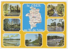 {78624} 18 Le Cher Au Fil De L'eau , Carte Et Multivues ; La Sauldre  L' Aubois  L' Yèvre  L 'Allier  La Loire  L' Arnon - Cartes Géographiques