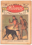 HEBDOMADAIRE PIERROT DU 11 JUILLET 1926 N° 29 L EPAVE MYSTERIEUSE - Pierrot