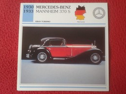 FICHA TÉCNICA DATA TECNICAL SHEET FICHE TECHNIQUE AUTO COCHE CAR VOITURE 1930 1933 MERCEDES BENZ MANNHEIM 370 S GERMANY - Cars