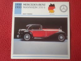 FICHA TÉCNICA DATA TECNICAL SHEET FICHE TECHNIQUE AUTO COCHE CAR VOITURE 1930 1933 MERCEDES BENZ MANNHEIM 370 S GERMANY - Voitures