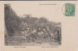 Haute Guinee  Halte Dans La Brousse - Guinea Francesa