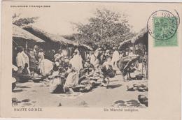 Haute Guinee Un Marche Indigene - Französisch-Guinea