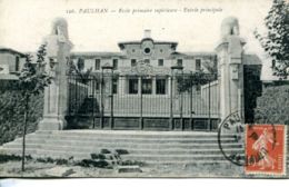 N°2117 A -cpa Paulhan -école Primaire Supérieure- Entrée Principale- - Paulhan