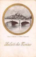 1528 " SALUTI DA TORINO - PONTE UMBERTO I E MONTE CAPUCCINI  " CART. POST. ORIG.  NON SPED. - Bridges