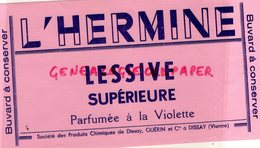 86- DISSAY - RARE BUVARD L' HERMINE -LESSIVE SUPERIEURE PARFUMEE A LA VIOLETTE- SOCIETE PRODUITS CHIMIQUES GUERIN - L