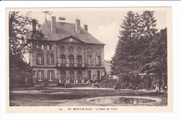 24 - BAR-LE-DUC - L'Hôtel De Vile - Bar Le Duc