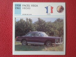 FICHA TÉCNICA DATA TECNICAL SHEET FICHE TECHNIQUE AUTO COCHE CAR VOITURE 1958 1961 FACEL VEGA HK500 FRANCIA FRANCE CARS - Cars