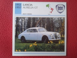 FICHA TÉCNICA DATA TECNICAL SHEET FICHE TECHNIQUE AUTO COCHE CAR VOITURE 1951 1957 LANCIA AURELIA GT ITALIA ITALY CARS - Coches