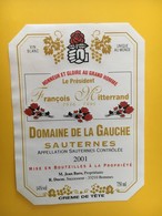 8925 - Domaine De La Gauche Sauternes 2001 Honneur Et Gloire Au Grand Homme Le Président François Mitterand 1916-1996 - Política (antigua Y Nueva)