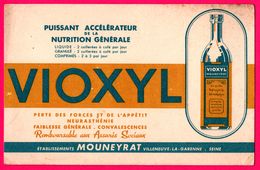 BUVARD - VIOXYL MOUNEYRAT Villeneuve La Garenne - Puissant Accélérateur De La Nutrition Générale - Neurasthénie - Produits Pharmaceutiques