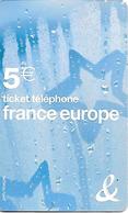 TICKET TELEPHONE-5€-FRANCE/EUROPE-07/2006-Exp31/01/2009-TBE - Biglietti FT