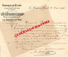 85- LA ROCHE SUR YON- RARE LETTRE MANUSCRITE SIGNEE A. MORISSEAU  - FABRIQUE CUIRS-CLOUTERIE CREPIN-1896 - 1800 – 1899
