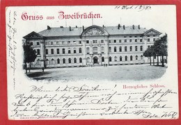 CPA: Allemagne - Gruss Aus Zweibrücken - Herzogliches Schloss - Zweibrücken