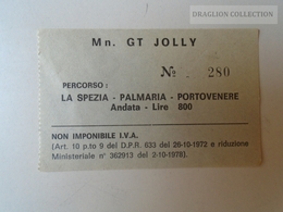 ZA101.26  ITALIA  -  Vapore - LMn. GT JOLLY  - La Spezia- Palmaria-Portovenere Andata Lire 800  1979  Boat Ticket - Europe