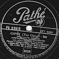 78 Trs - 25 Cm - Pathé  PA  2369 - état TB - AIME BARELLI - GIPSY - HEY BA BA RE BOP - 78 T - Disques Pour Gramophone