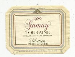 étiquette De Vin  ,gamay ,1990 ,TOURAINE , Chainier ,CHARGE, Indre Et Loire - Andere & Zonder Classificatie