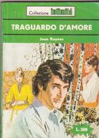 °°° TRAGUARDO D'AMORE JEAN RAYNES °°° - Edizioni Economiche