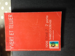 CATALOGUE COTATION TIMBRES YVERT ET TELLIER   TOME 7 OUTRE MER 2° PARTIE 1998  Seychelles à Zoulouland - Francia