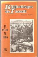 La Pêche Au Thon Bibliothèque Du Travail N°247 Du 22 Octobre 1953 - Hunting & Fishing