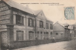 76 Criquetot L'Esneval. La Gendarmerie Nationale - Criquetot L'Esneval