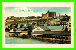 QUÉBEC -  CHÂTEAU FRONTENAC ET LA CITADELLE - RICHELIEU & ONTARIO NAVIGATION CO - TRAVEL IN 1905 - - Québec - La Citadelle