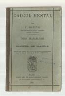 Scolaire, Calcul Mental,  F. Braeunig, Cours Préparatoire, Manuel Du Maitre, 1882 ,  40 Pages, 2 Scans,frais Fr 2.95 E - 6-12 Anni