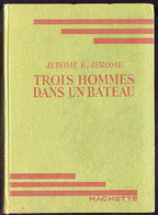{00110} Jérome K. Jérome, Trois Hommes Dans Un Bateau, EO 1947 (pas De Jaquette).  " En Baisse " - Bibliotheque Verte