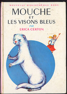 {12373} E Certon " Mouche Et Les Visons Bleus " Hachette Bibliothèque Rose (cartonné), EO 1966. " En Baisse " - Biblioteca Rosa