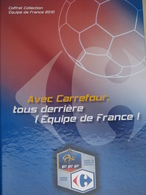 Album Collecteur Images Vignettes Cartes - CARREFOUR - Foot France - 2010 - Complet - Deportes