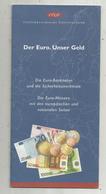 Der EURO, Unser Geld , Oesterreichische Nationalbank, Die Euro Banknoten , Die Euro Münzen, 14 Pages, Frais Fr 1.95 E - Libri & Software