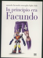 IN PRINCIPIO ERA FACUNDO -A. MAZZONI -DISEGNI F. BIAGI -EDIZIONI POLISTAMPA 2012 - Sport