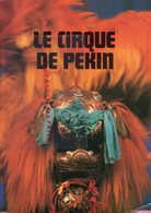 CHINE- PROGRAMME CIRQUE DE PEKIN-TOURNEE 1984-ENSEMBLE ACROBATIQUE DE CHONGQING-DANSE LION-DRAGON-SUN SHUI LIANG-SHEN YI - Programas